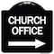 Signmission Church Office With Right Arrow Heavy-Gauge Aluminum Architectural Sign, 18" x 18", BW-1818-24276 A-DES-BW-1818-24276 - alternate 1